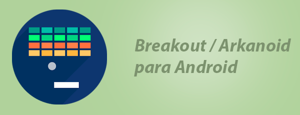 breakout arkanoid para android